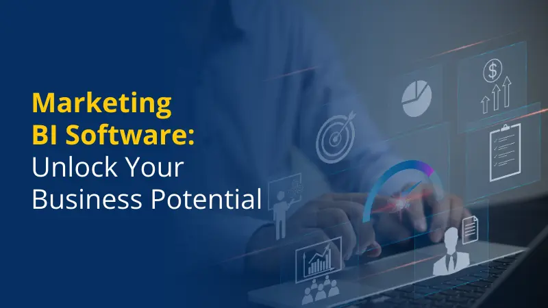 Marketing BI Software Unlock Your Business Potential