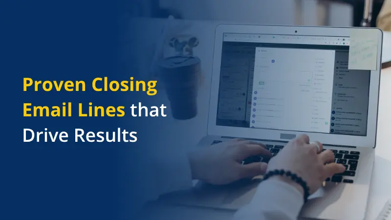 Proven Closing Email Lines that Drive Results