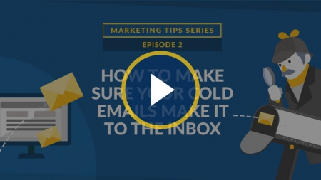 How to Make Sure Your Cold Emails Make it to the Inbox