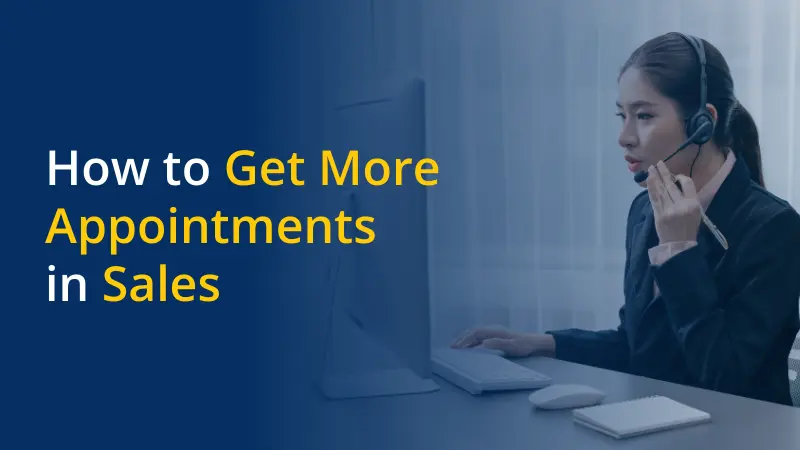 How to Get More Appointments in Sales
