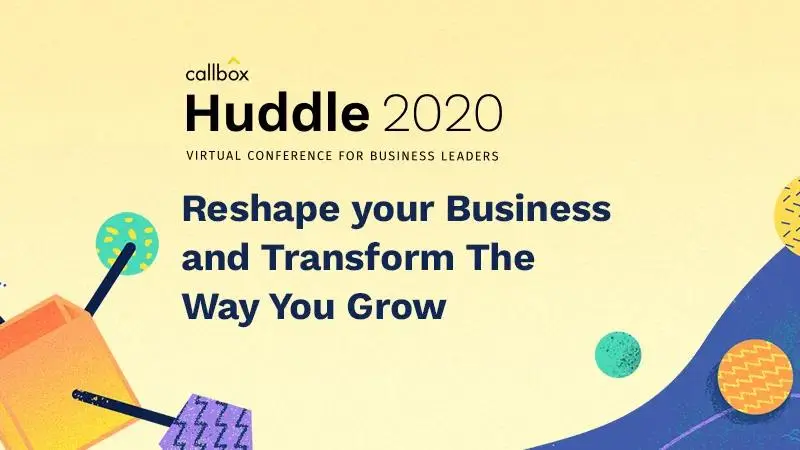 News and updates image for Callbox Huddle 2020: Reshape your Business and Transform The Way You Grow