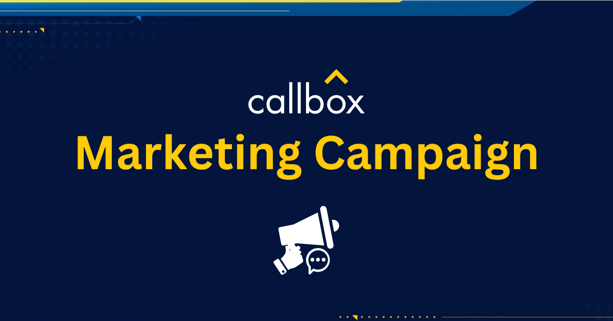 How Does Callbox Run a Marketing Campaign
