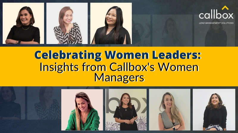 Celebrating Women Leaders Insights from Callbox's Women Managers - Featured