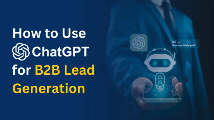 How to Use ChatGPT for B2B Lead Generation