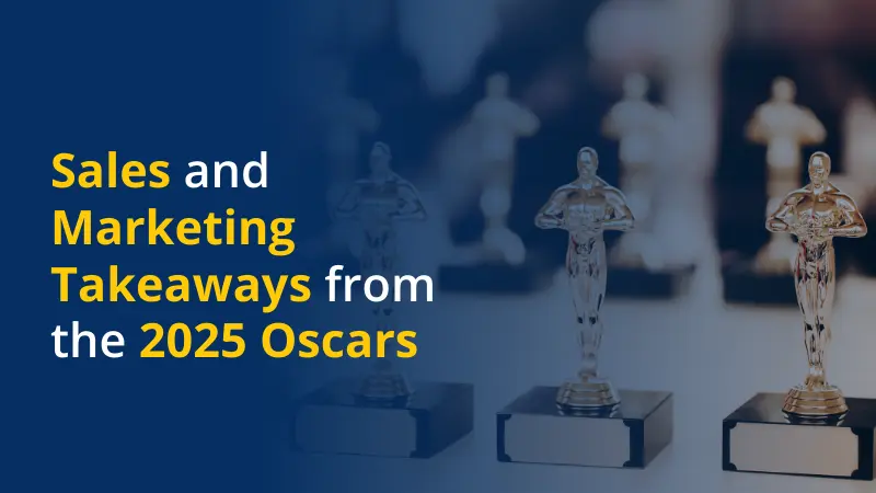 5 Sales and Marketing Takeaways from the 2025 Oscars