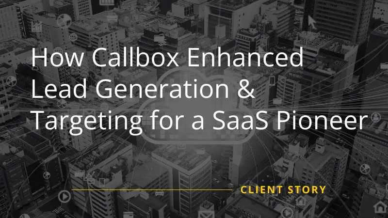 SaaS Pioneer Targeting Improved by Callbox