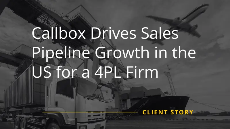 US 4PL Firm Sales Driven by Callbox