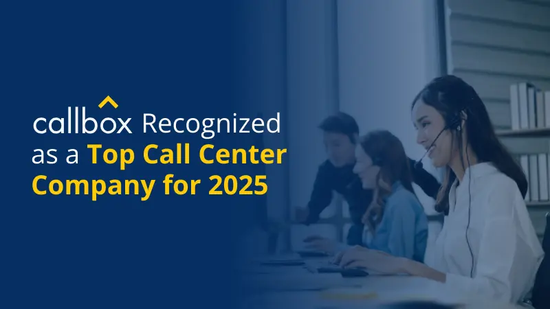 Callbox Recognized as a Top Call Center Company for 2025