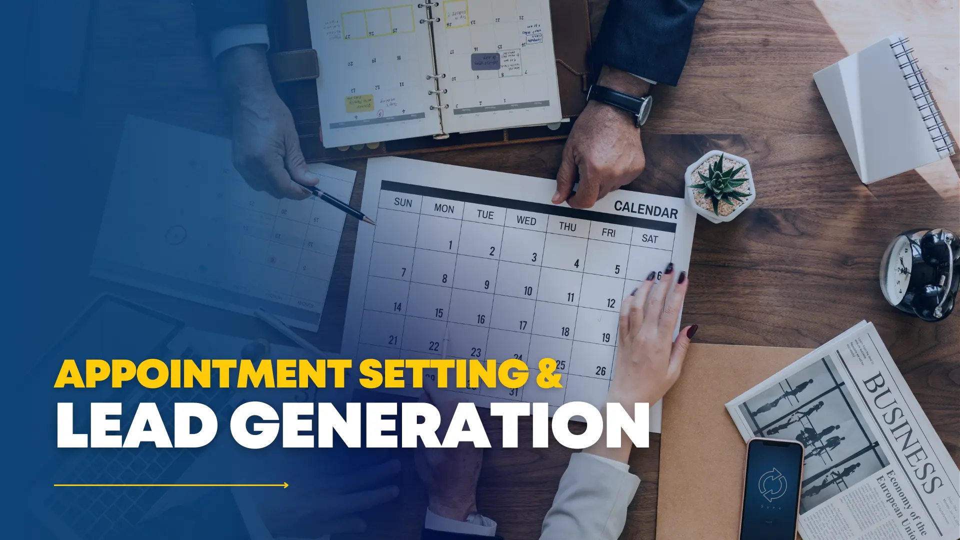Appointment Setting: From Lead Generation to Sales Meetings