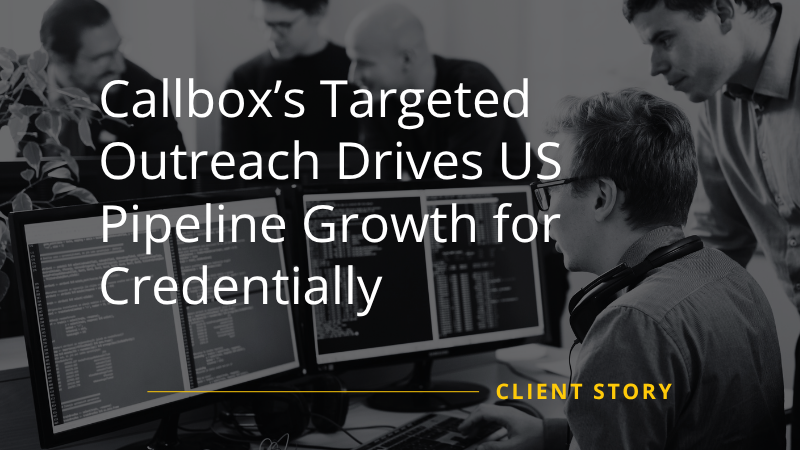 Callbox’s Targeted Outreach Drives US Pipeline Growth for Credentially