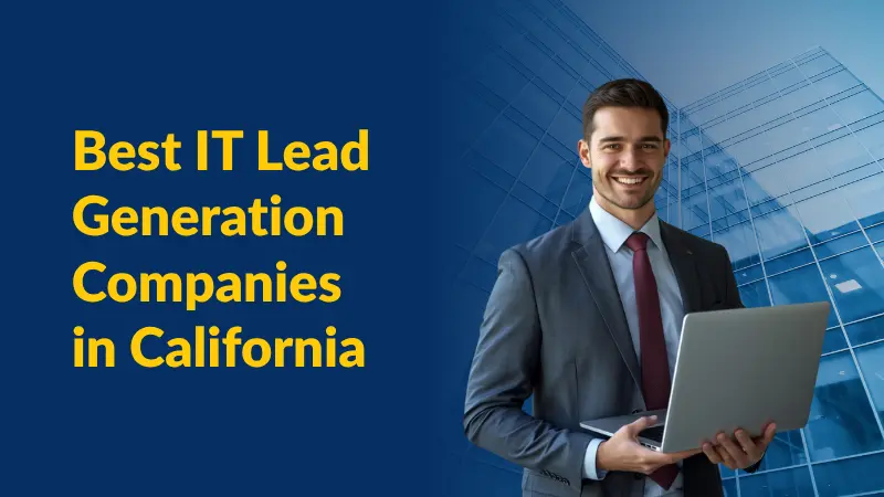 Best IT Lead Generation Companies in California