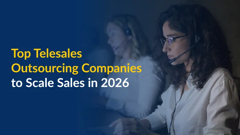 The 2026 Playbook for Efficient Telesales Outsourcing